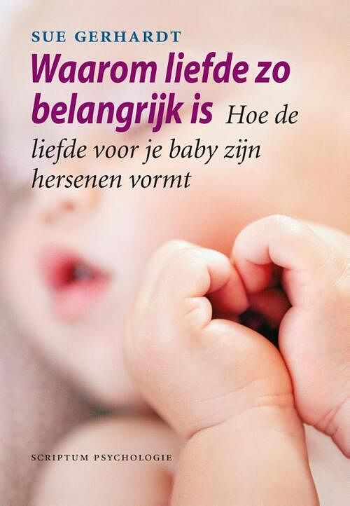 Foto van Waarom liefde zo belangrijk is - sue gerhardt - ebook (9789055945658)