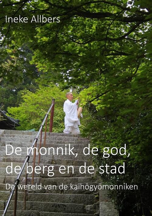 Foto van De monnik, de god, de berg en de stad - ineke albers - paperback (9789083235813)