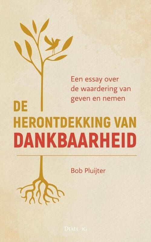 Foto van De herontdekking van dankbaarheid - bob pluijter - paperback (9789464486346)