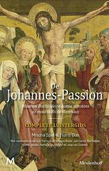 Foto van De johannes-passion - floris don, mischa spel - ebook (9789402309706)