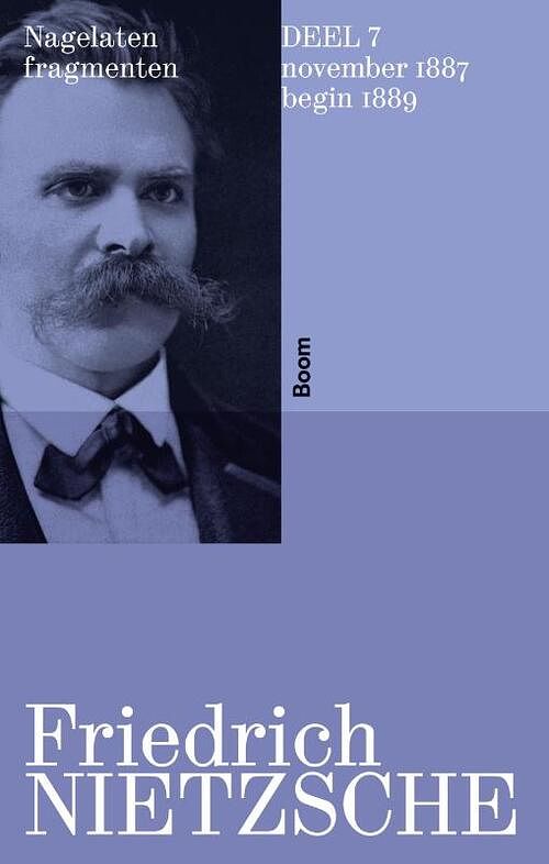 Foto van Nagelaten fragmenten deel 7 - friedrich nietzsche - paperback (9789024462575)