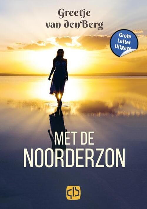 Foto van Met de noorderzon - greetje van den berg - hardcover (9789036440066)