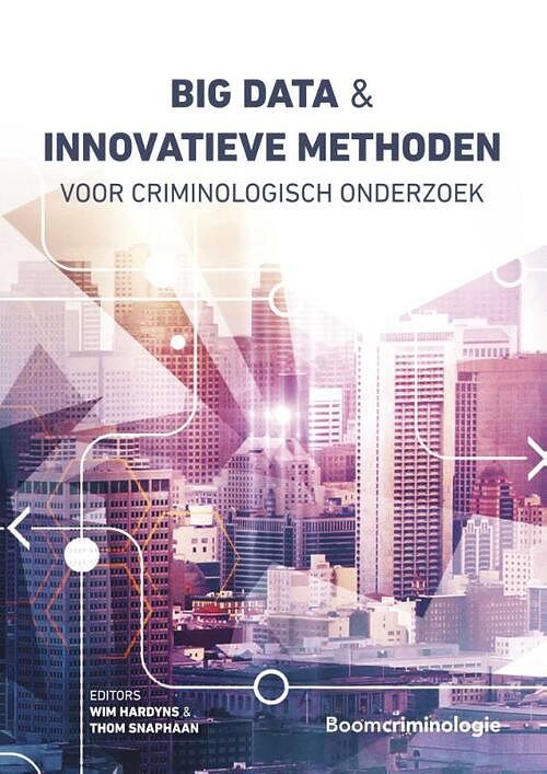 Foto van Big data en innovatieve methoden voor criminologisch onderzoek - paperback (9789462361584)