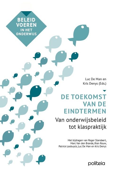 Foto van De toekomst van de eindtermen - kris denys, luc de man - paperback (9782509028419)