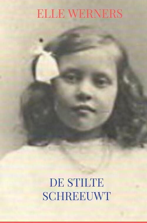 Foto van De stilte schreeuwt - elle werners - paperback (9789403683768)