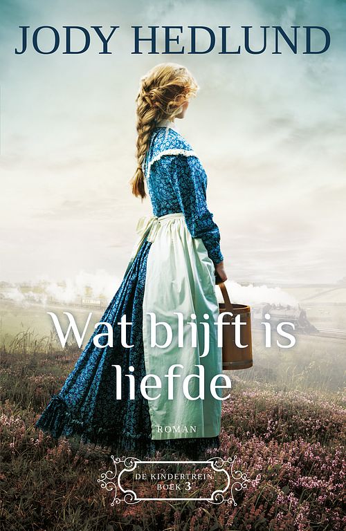 Foto van Wat blijft is liefde - jody hedlund - ebook (9789043531160)