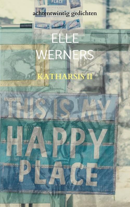 Foto van Katharsis ii - elle werners - paperback (9789464859904)