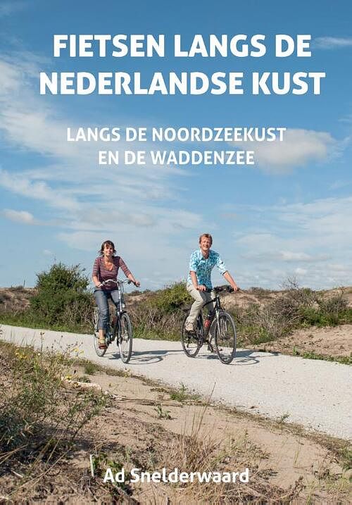 Foto van Fietsen langs de nederlandse kust - ad snelderwaard - paperback (9789038928883)