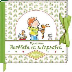 Foto van Mijn mooiste brabbels en uitspraken - pauline oud - pauline oud - hardcover (9789464081725)