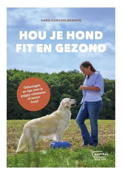Foto van Hou je hond fit en gezond - sara coeckelberghs - paperback (9789022340325)