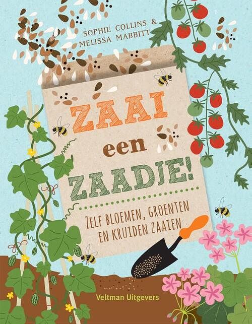 Foto van Zaai een zaadje! - melissa mabbitt, sophie collins - hardcover (9789048320288)