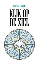 Foto van Kijk op de ziel - martine oldhoff - ebook (9789043534826)