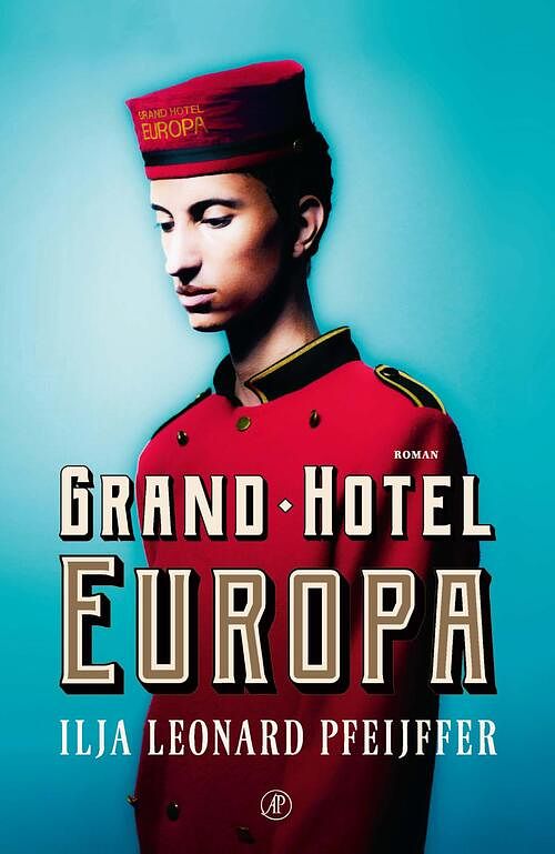 Foto van Grand hotel europa - ilja leonard pfeijffer - ebook (9789029526234)