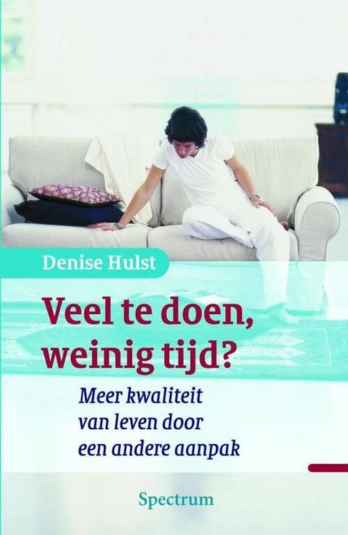 Foto van Veel te doen, weinig tijd - denise hulst - ebook (9789049104061)