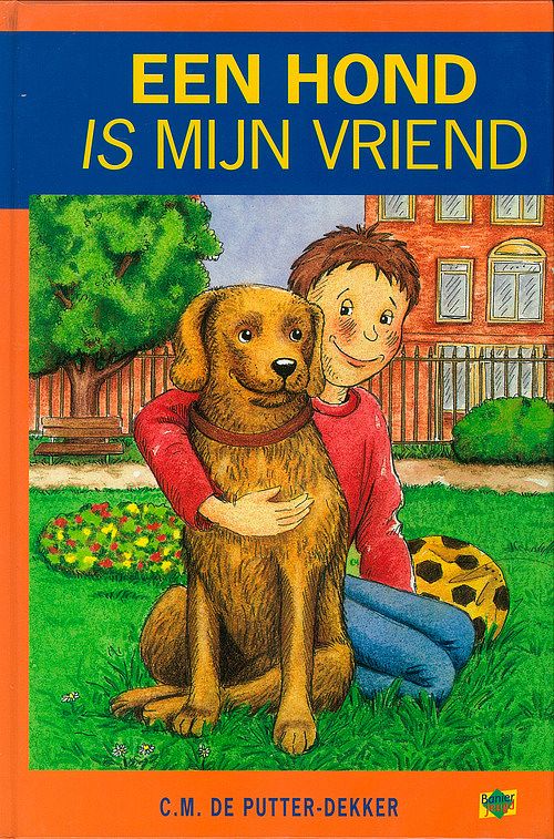 Foto van Een hond is mijn vriend - c.m. de putter-dekker - ebook