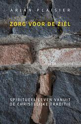 Foto van Zorg voor de ziel - arjan plaisier - ebook (9789043532747)