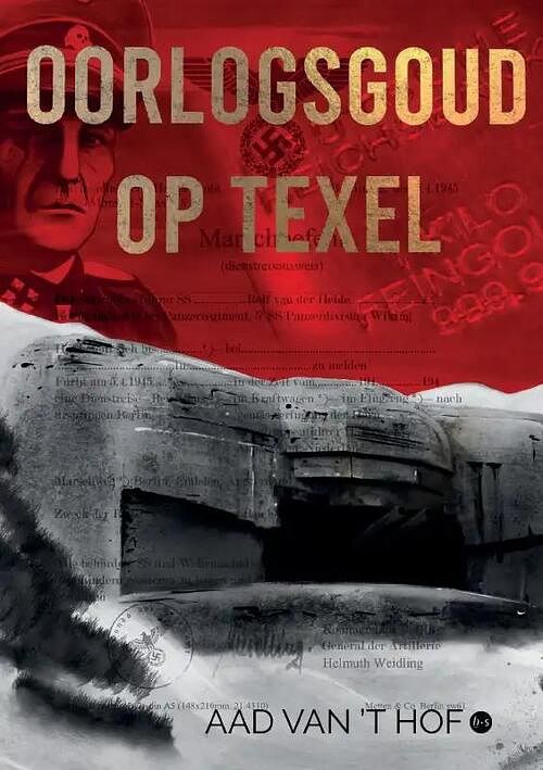 Foto van Oorlogsgoud op texel - aad van 'st hof - paperback (9789464686708)