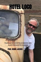 Foto van Hotel loco - paul dunki jacobs - paperback (9789464654318)