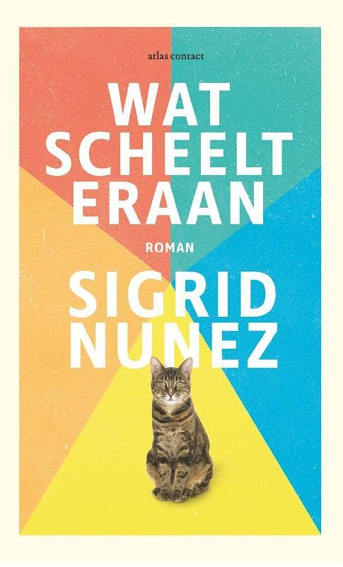 Foto van Wat scheelt eraan - sigrid nunez - paperback (9789025459796)