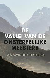 Foto van De vallei van de onsterfelijke meesters - aaravindha himadra - ebook (9789020215496)