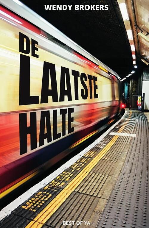 Foto van De laatste halte - wendy brokers - paperback (9789000390656)