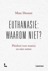 Foto van Euthanasie: waarom niet? (pod) - marc desmet - paperback (9789401476461)