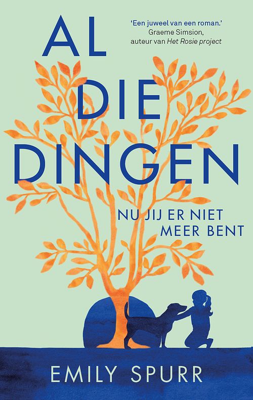 Foto van Al die dingen nu jij er niet meer bent - emily spurr - ebook (9789023960386)