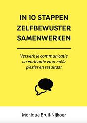 Foto van In 10 stappen zelfbewuster samenwerken - monique bruil-nijboer - ebook (9789493187726)