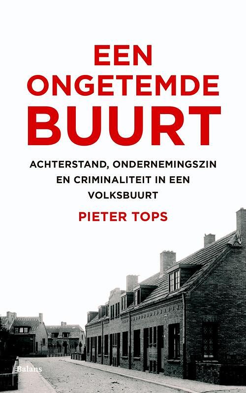 Foto van Een ongetemde buurt - pieter tops - ebook (9789460035357)