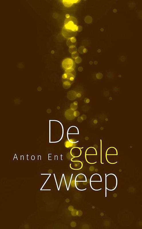 Foto van De gele zweep - anton ent - ebook (9789492190970)