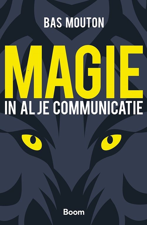 Foto van Magie in al je communicatie - bas mouton - ebook (9789058757081)