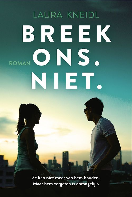 Foto van Breek ons. niet. - laura kneidl - ebook