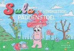 Foto van Sula, de verdrietige paddenstoel - shanté e. m. modeste - paperback (9789464890099)