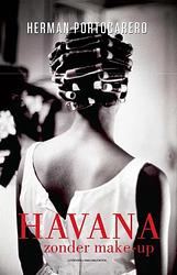 Foto van Havana zonder make-up - portocarero herman - ebook (9789461314802)