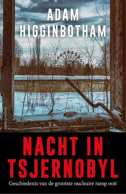 Foto van Nacht in tsjernobyl - adam higginbotham - ebook (9789026334184)