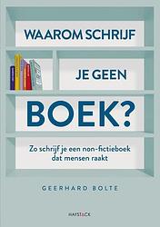 Foto van Waarom schrijf je geen boek? - geerhard bolte - paperback (9789461265814)