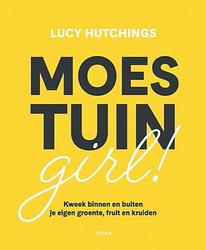 Foto van Moestuingirl! - lucy hutchings - hardcover (9789089899484)