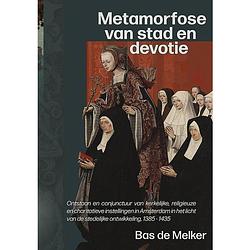 Foto van Metamorfose van stad en devotie