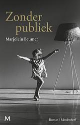 Foto van Zonder publiek - marjolein beumer - ebook (9789402313413)