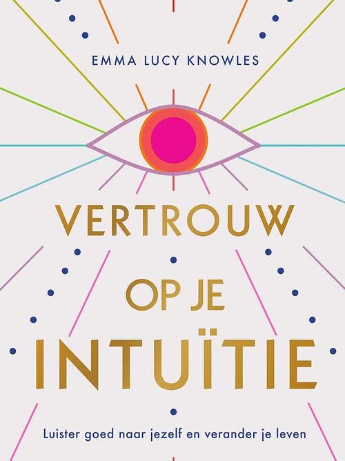 Foto van Vertrouw op je intuïtie - emma lucy knowles - ebook (9789000378203)