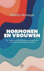 Foto van Hormonen en vrouwen - estrella montoya - paperback (9789029550192)