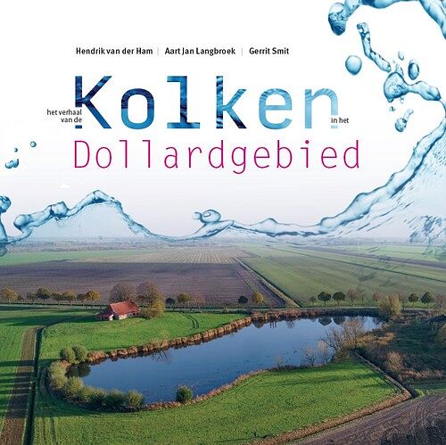 Foto van Het verhaal van de kolken in het dollardgebied - aart jan langbroek - hardcover (9789023259848)