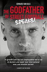 Foto van Edward van gils. the godfather of street football speaks! - leendert jan van doorn - ebook