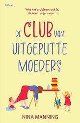 Foto van De club van uitgeputte moeders - nina manning - ebook