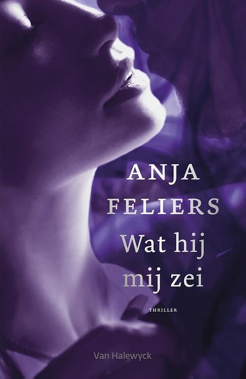 Foto van Wat hij mij zei (e-book) - anja feliers - ebook (9789463830539)