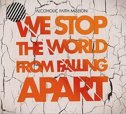 Foto van We stop the world from falling apart - cd (4260311430514)