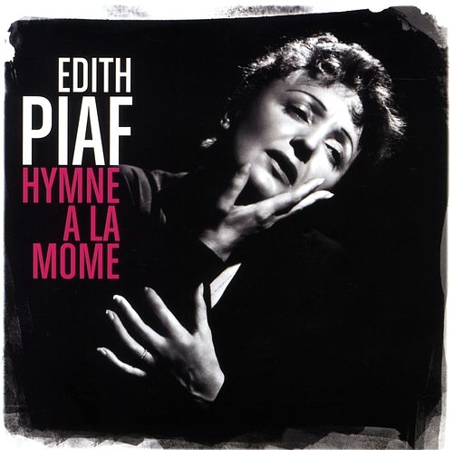 Foto van Hymne à la mome: best of edith piaf - cd (5099999317522)