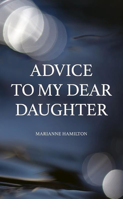 Foto van Advice to my dear daughter - marianne hamilton - ebook (9789083103303)