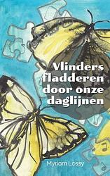Foto van Vlinders fladderen door onze dag - paperback (9789061741817)