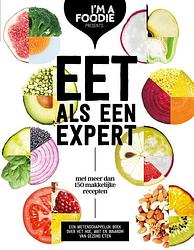 Foto van Eet als een expert - gaby herweijer - ebook (9789021577890)